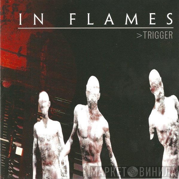 In Flames  - Trigger
