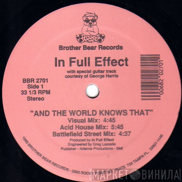 In Full Effect  - And The World Knows That