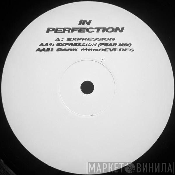 In Perfection - Expression / Dark Manoeveres