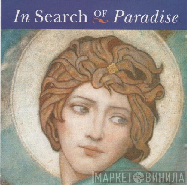  - In Search Of Paradise
