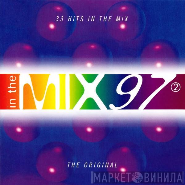  - In The Mix 97 ②