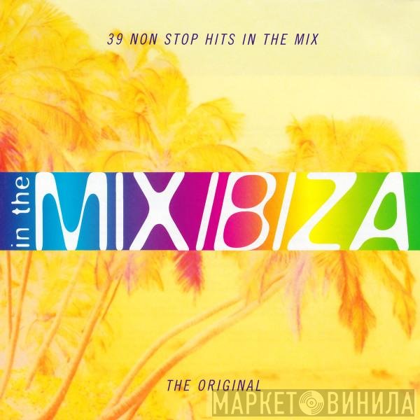 - In The Mix Ibiza