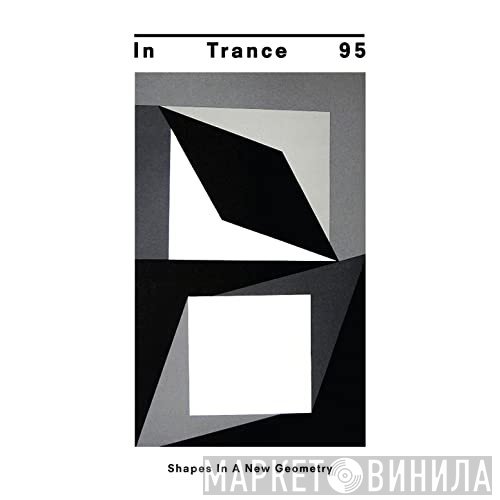 In Trance 95  - Shapes In A New Geometry