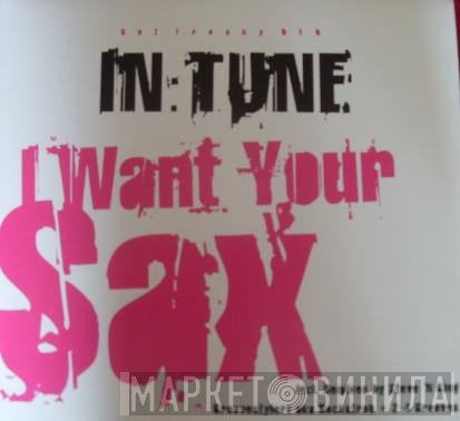 In:Tune - I Want Your Sax