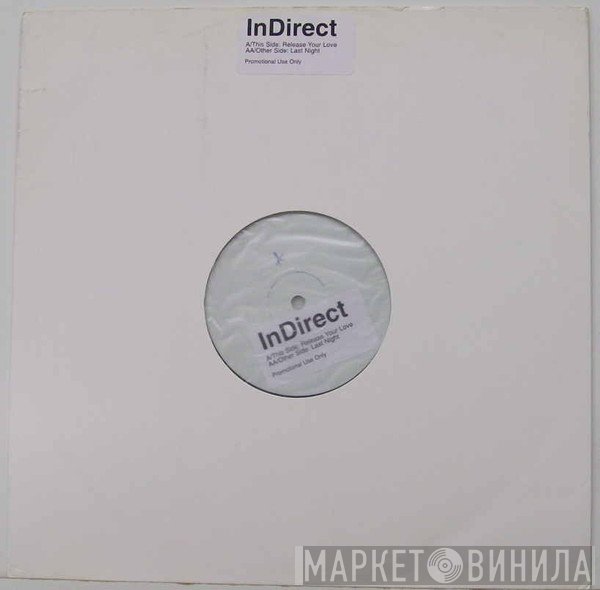 InDirect  - Release Your Love