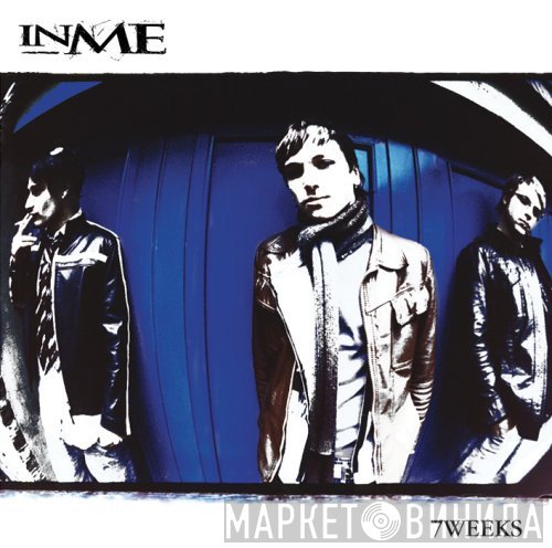 InMe  - 7 Weeks