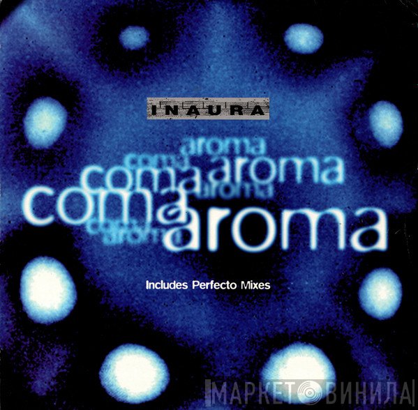 Inaura - Coma Aroma