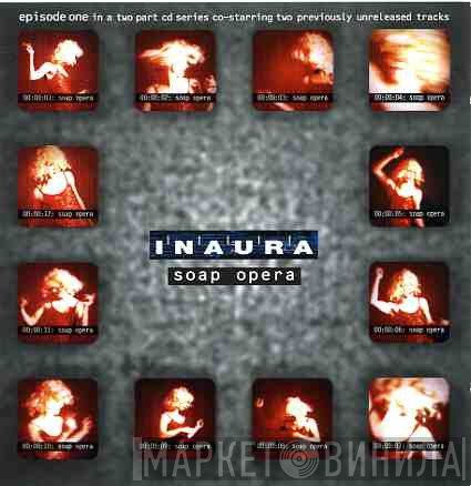 Inaura  - Soap Opera