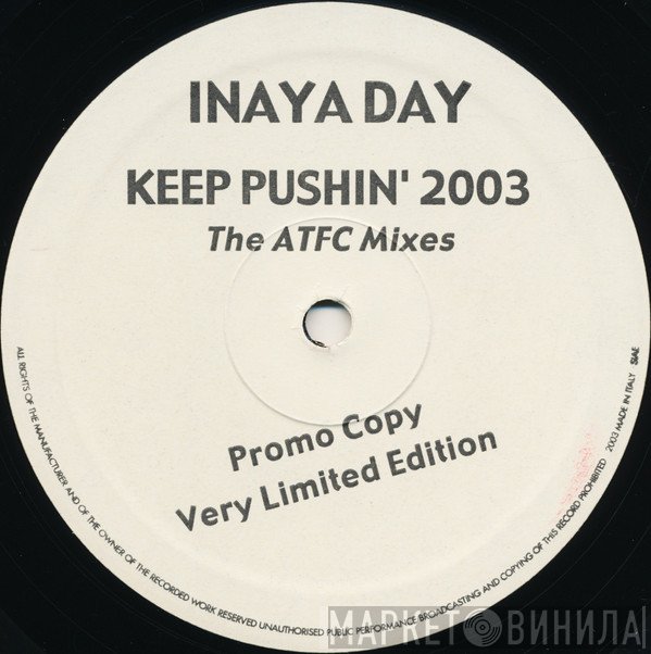 Inaya Day - Keep Pushin' 2003 (The ATFC Mixes)