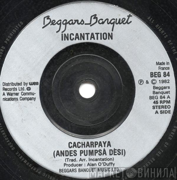 Incantation  - Cacharpaya (Andes Pumpsá Dèsi)