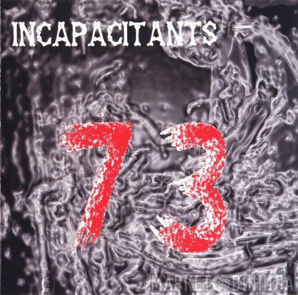 Incapacitants  - 73