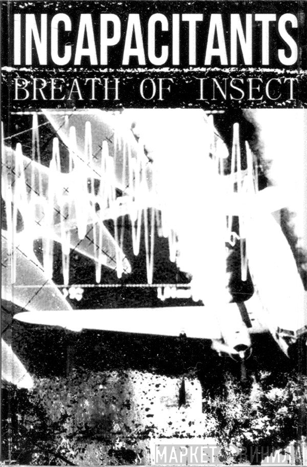 Incapacitants  - Breath Of Insect