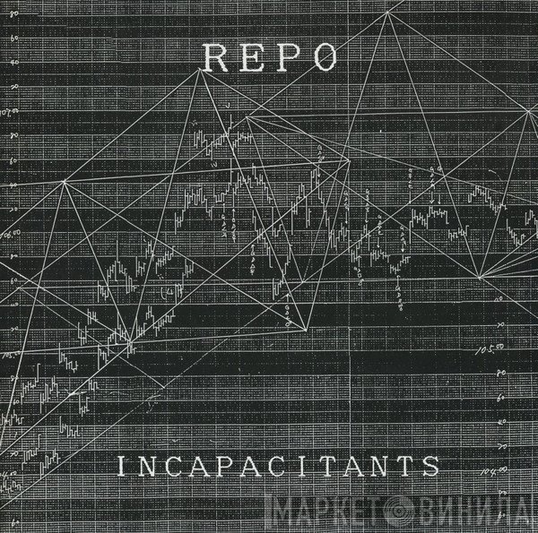 Incapacitants  - Repo