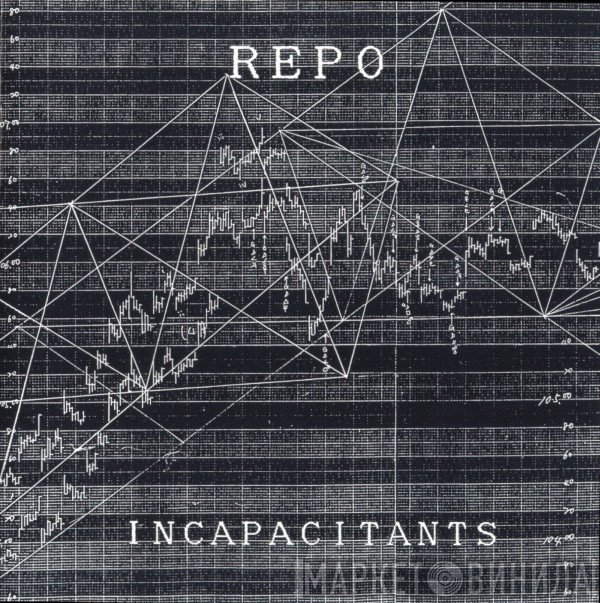 Incapacitants  - Repo