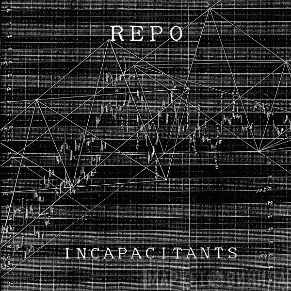 Incapacitants  - Repo