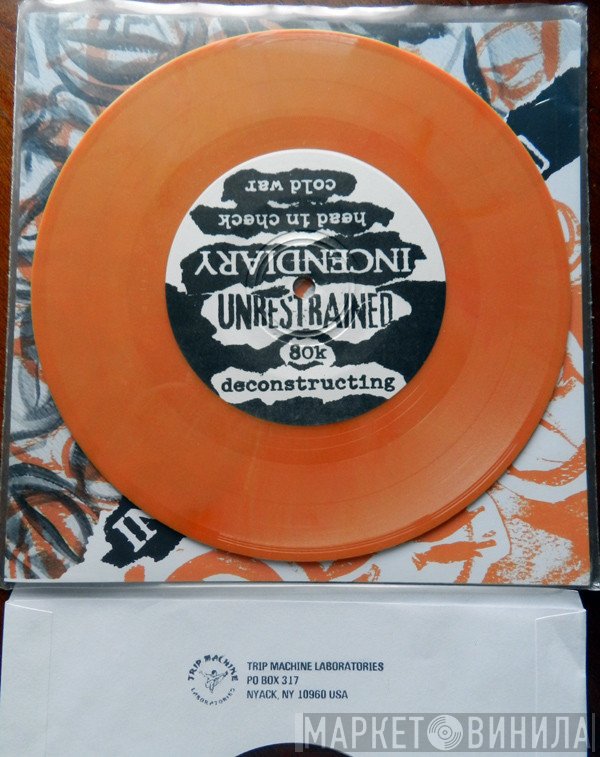 Incendiary  / Unrestrained  - Incendiary / Unrestrained