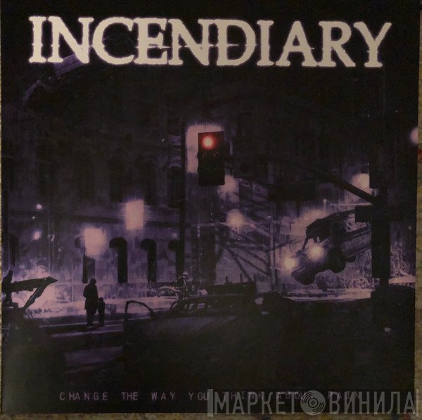 Incendiary  - Change The Way You Think About Pain