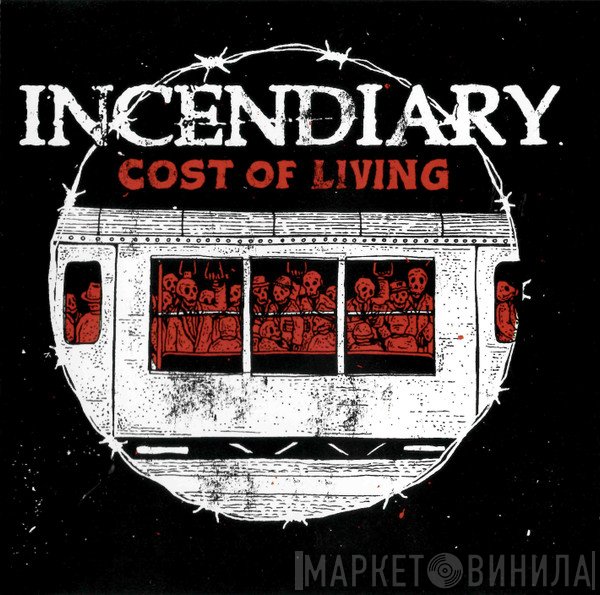 Incendiary  - Cost Of Living