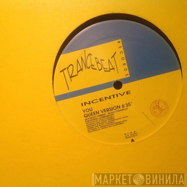 Incentive   - You