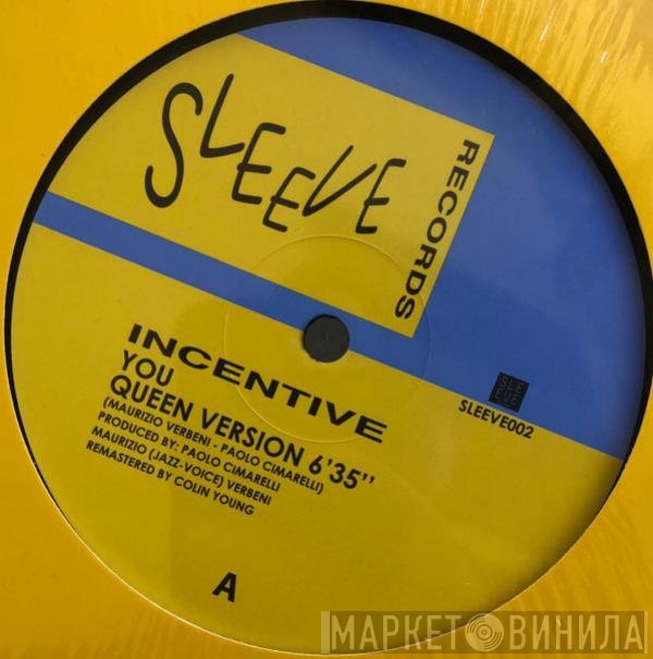 Incentive  - You