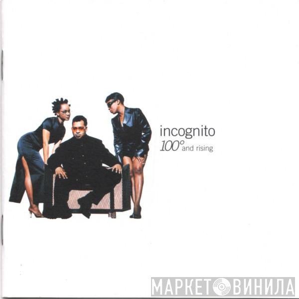 Incognito - 100° And Rising