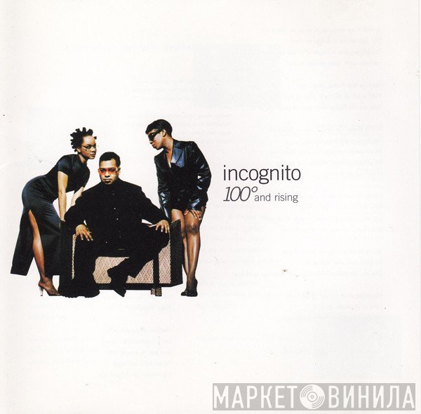 Incognito  - 100° And Rising