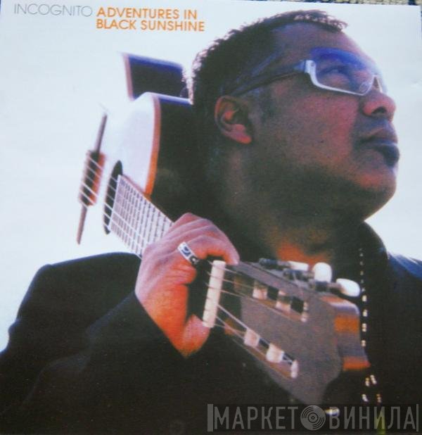 Incognito  - Adventures In Black Sunshine