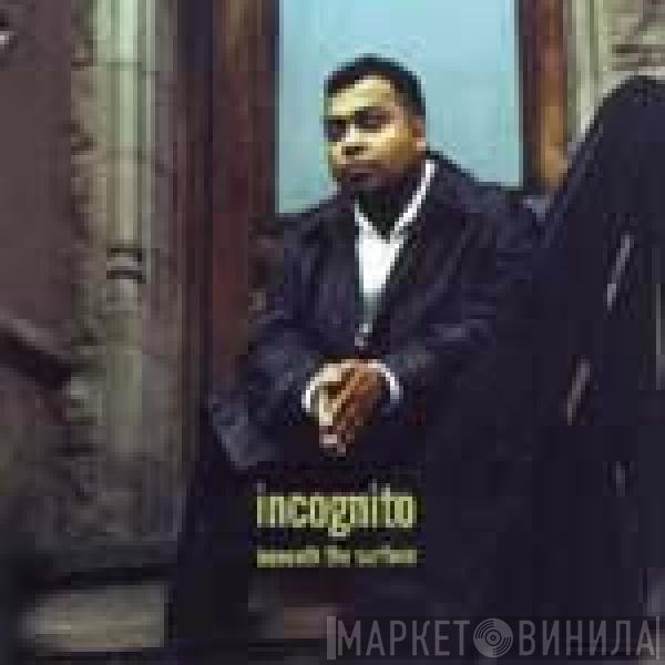 Incognito  - Beneath The Surface