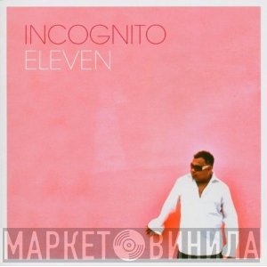 Incognito  - Eleven