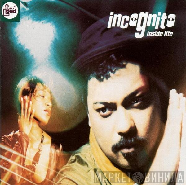Incognito  - Inside Life