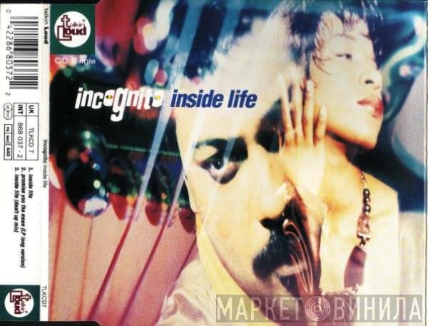 Incognito  - Inside Life