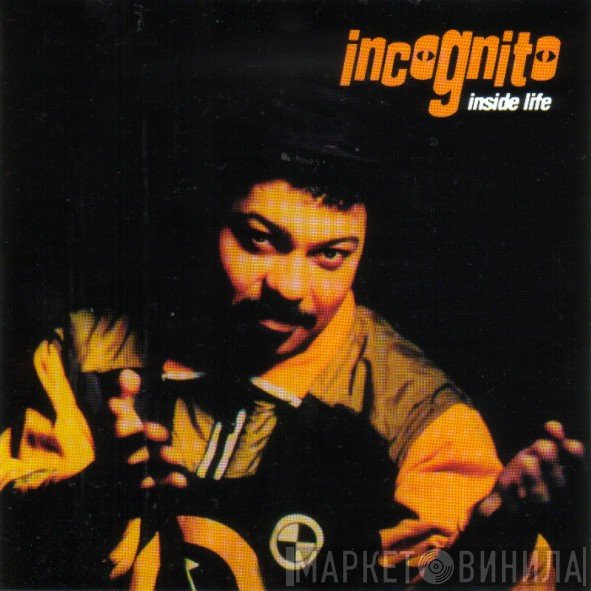 Incognito  - Inside Life