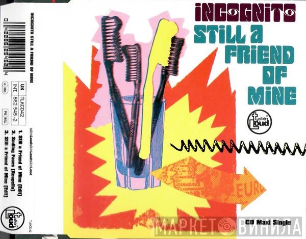 Incognito - Still A Friend Of Mine