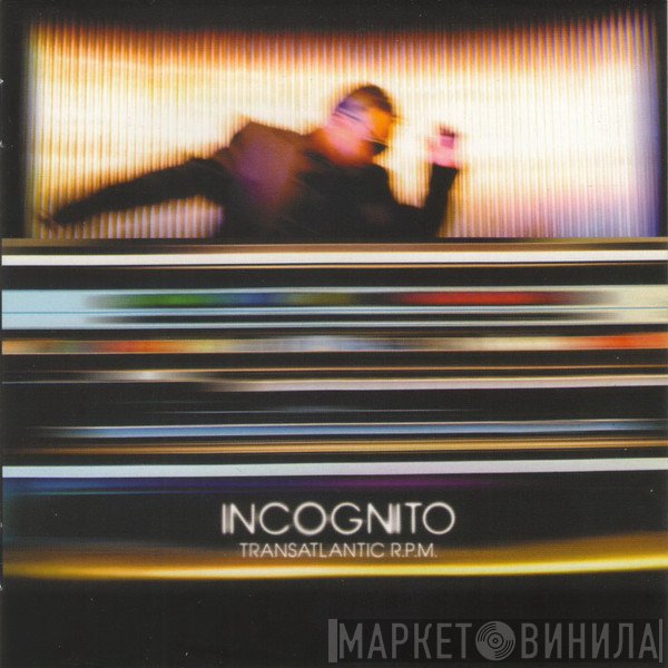 Incognito  - Transatlantic R.P.M.