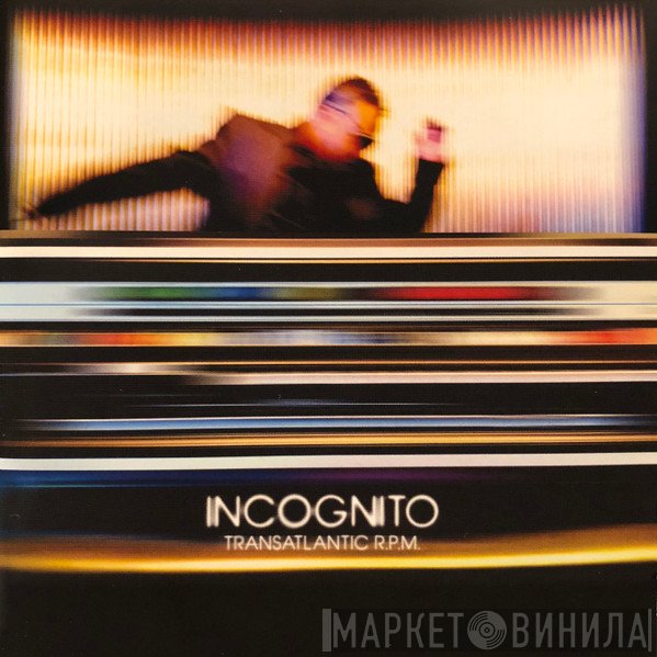 Incognito  - Transatlantic R.P.M.