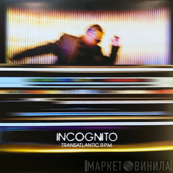 Incognito  - Transatlantic R.P.M.