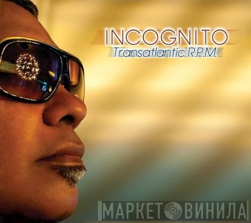 Incognito  - Transatlantic R.P.M.