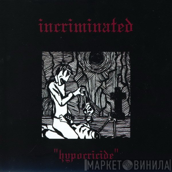 Incriminated - Hypocricide