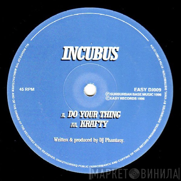 Incubus  - Do Your Thing / Krafty