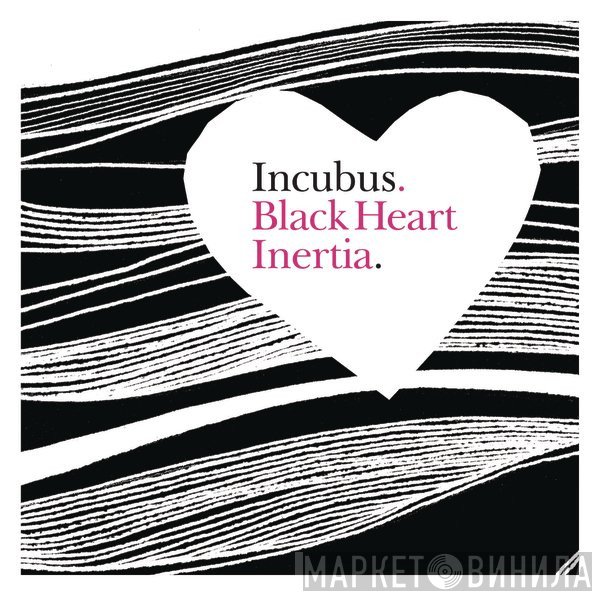Incubus   - Black Heart Inertia