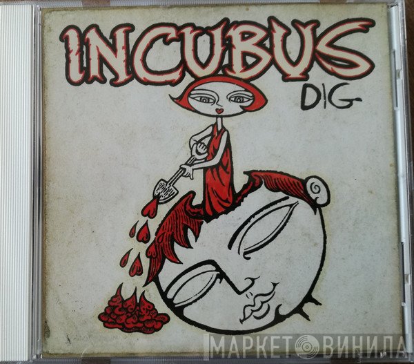 Incubus   - Dig