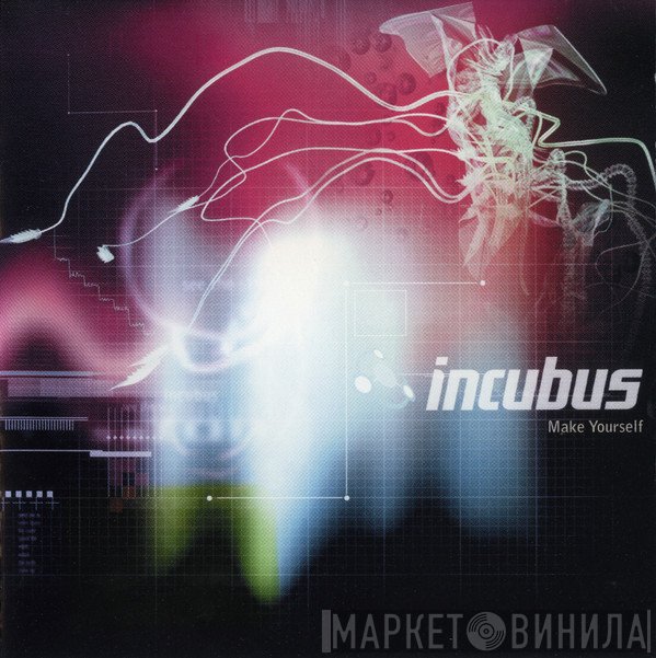 Incubus   - Make Yourself