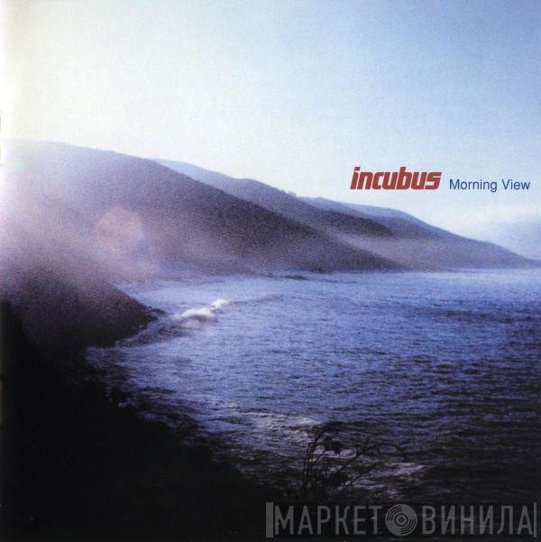 Incubus   - Morning View