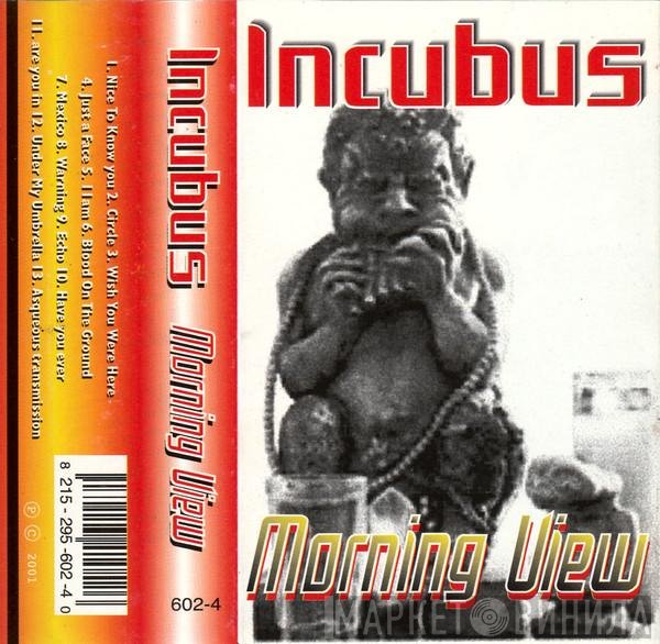 Incubus   - Morning View