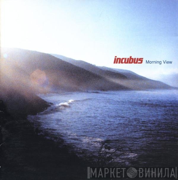 Incubus   - Morning View