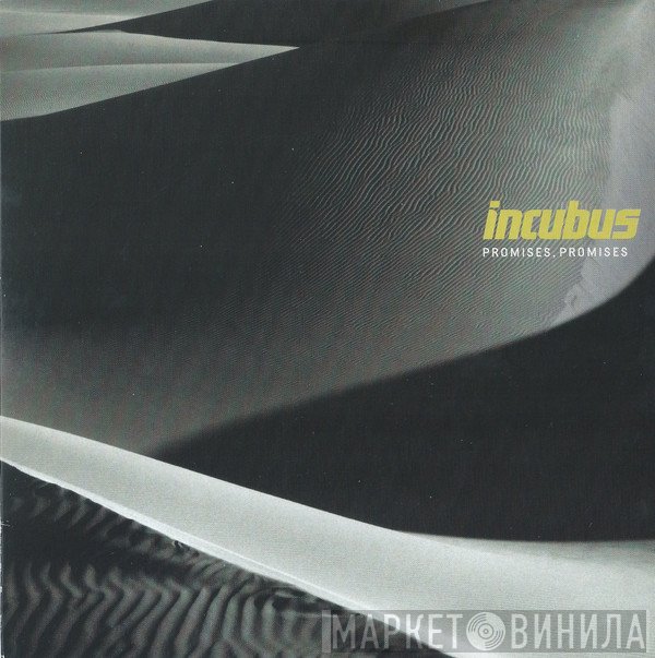 Incubus   - Promises, Promises