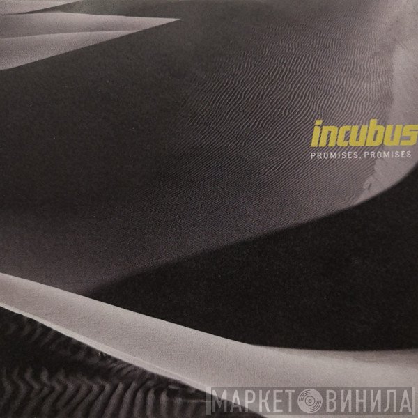 Incubus   - Promises, Promises