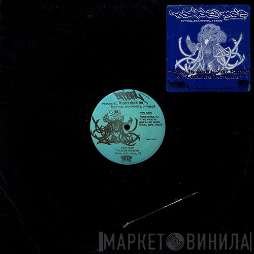 Indelible Mc's - Fire In Which You Burn / Collude Intrude