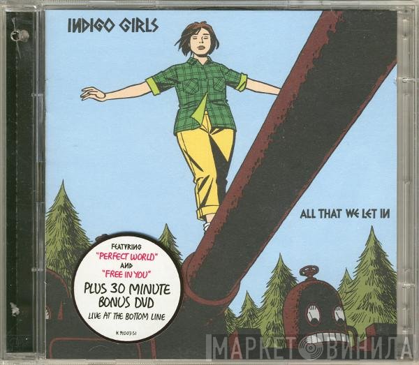 Indigo Girls  - All That We Let In