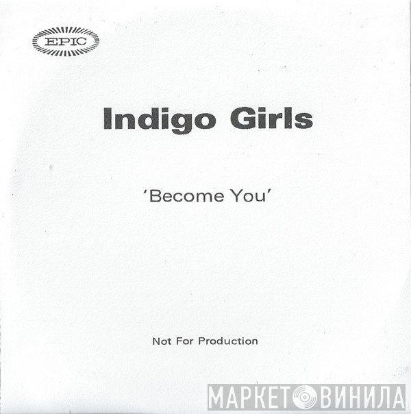 Indigo Girls - Become You